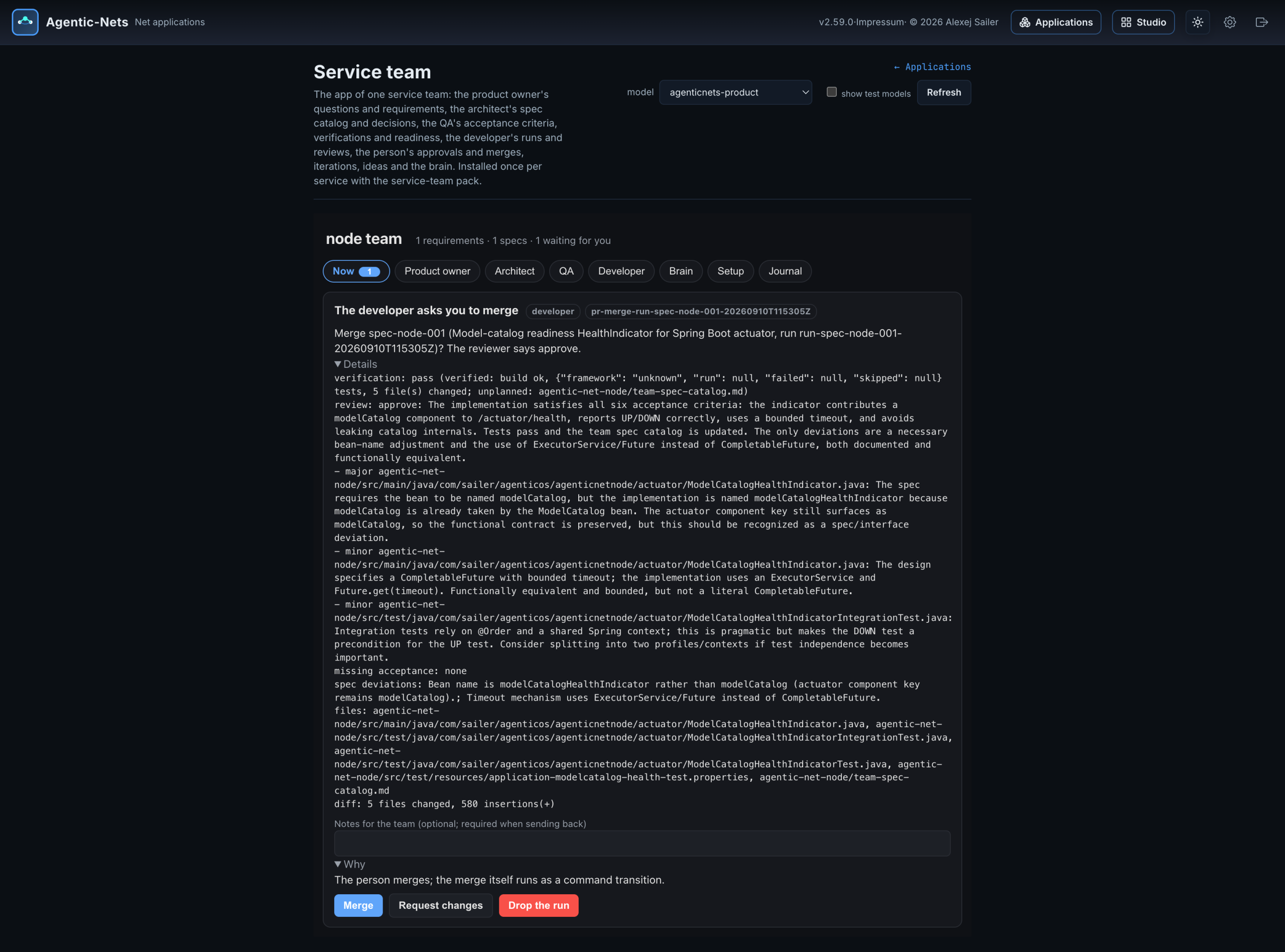 The node team app, Now tab: the merge question with the verification, the reviewer's points and the diff summary, and the three answers the person has: Merge, Request changes, Drop the run.